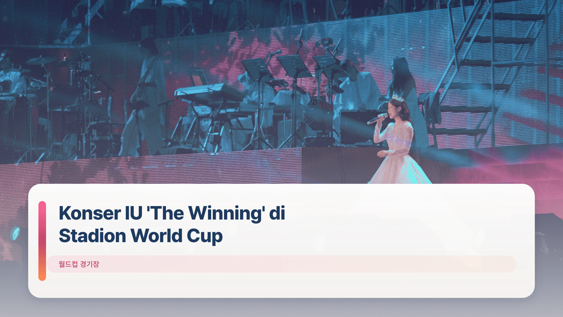 Konser IU 'The Winning' di Stadion World Cup