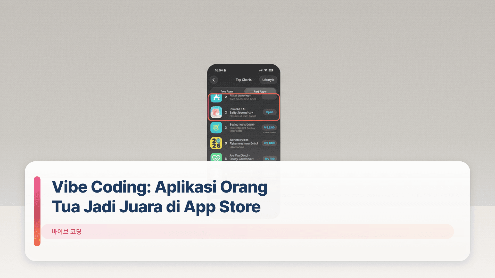 Vibe Coding: Aplikasi Orang Tua Jadi Juara di App Store