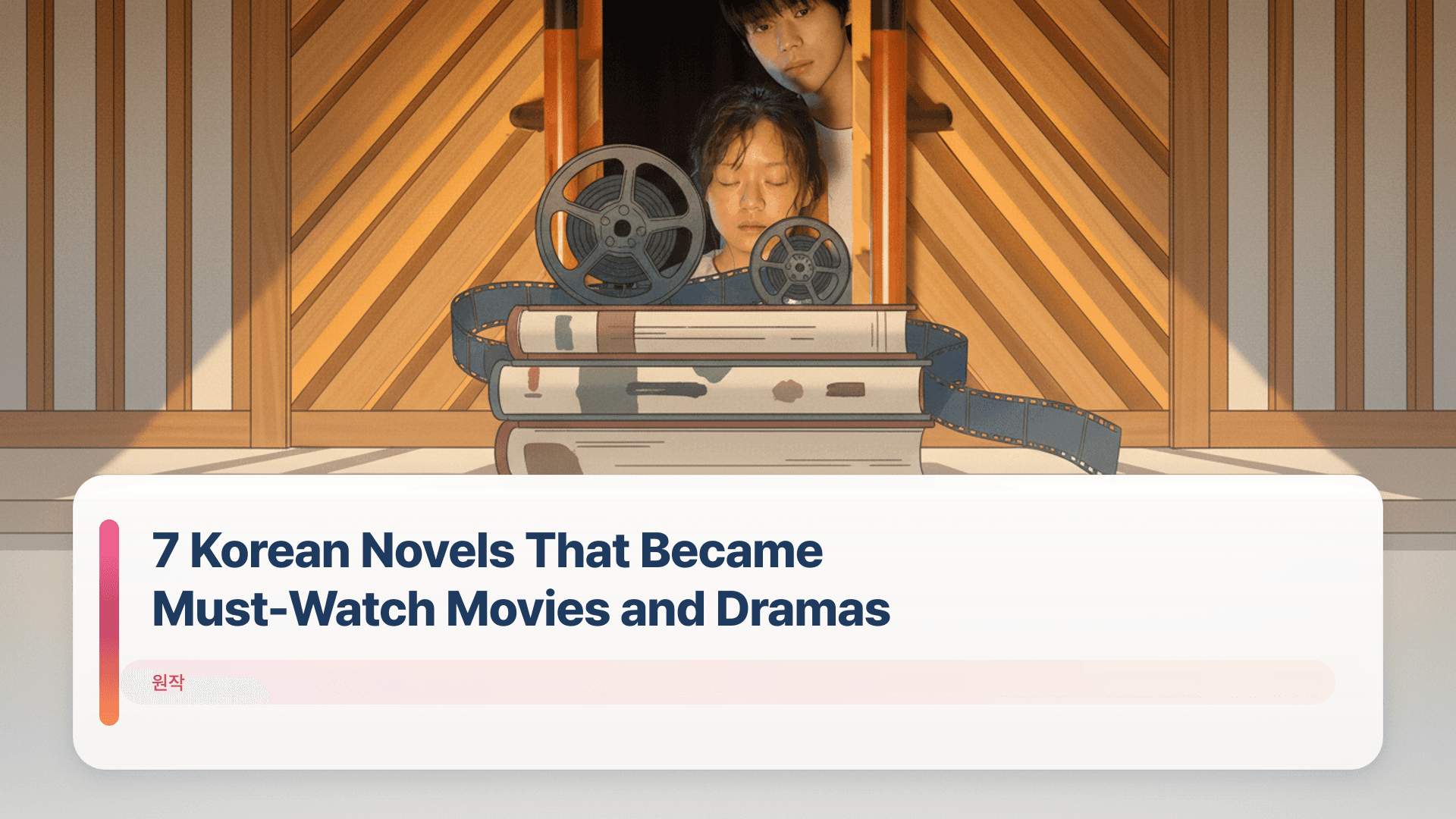 7 Korean Novels That Became Must-Watch Movies and Dramas