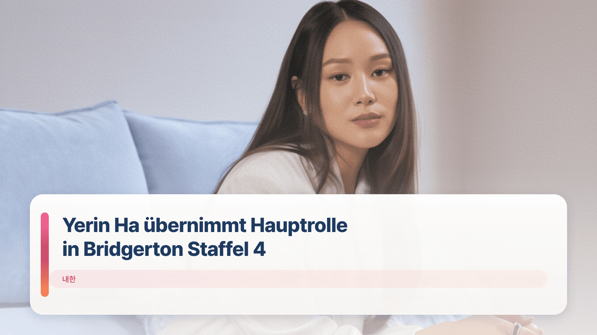 Yerin Ha übernimmt Hauptrolle in Bridgerton Staffel 4