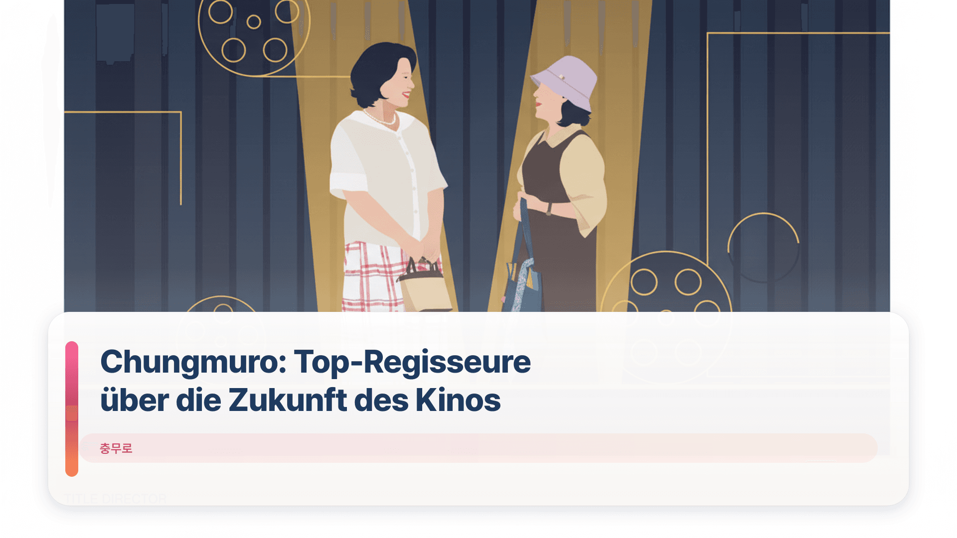 Chungmuro: Top-Regisseure über die Zukunft des Kinos