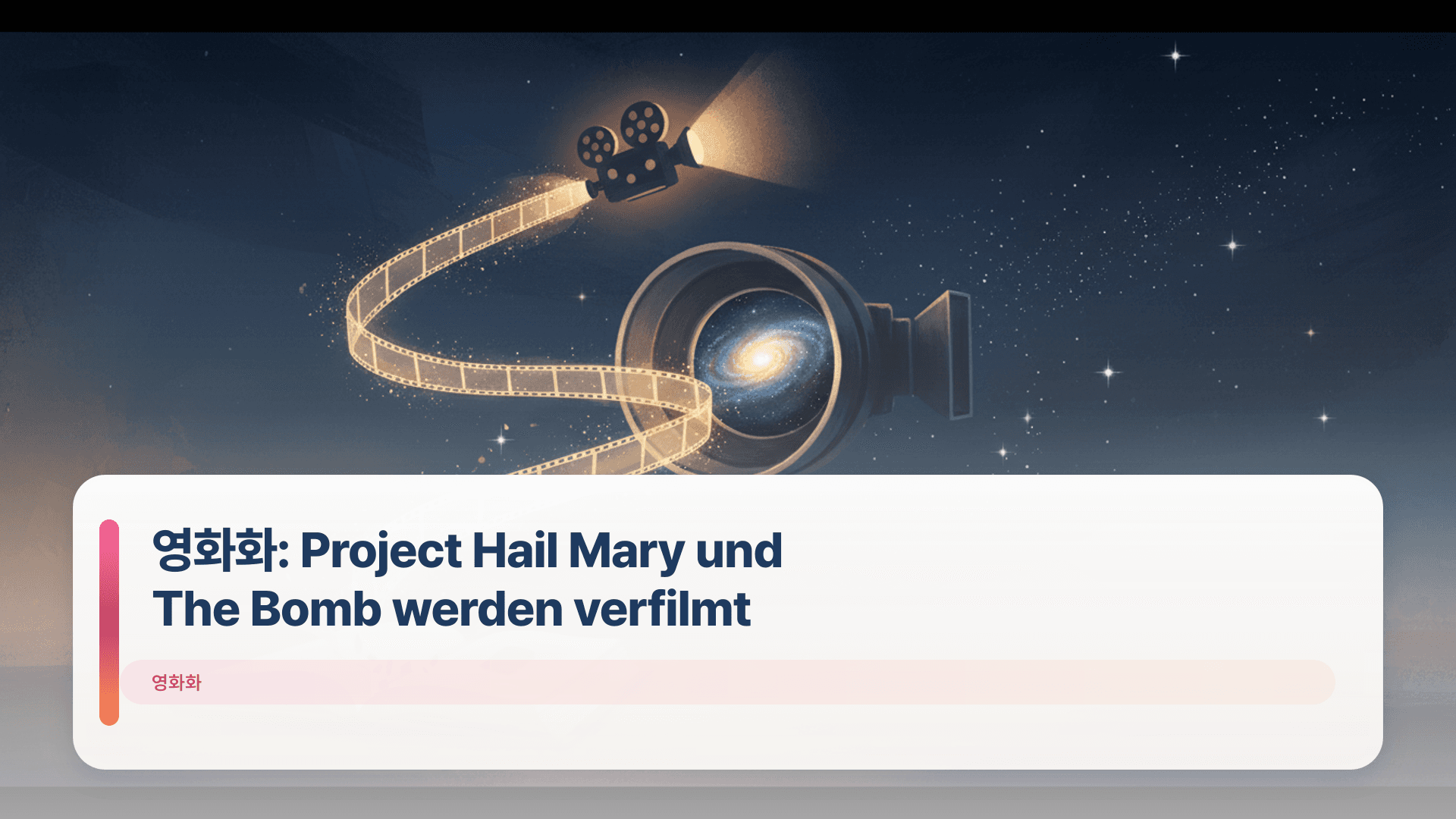 영화화: Project Hail Mary und The Bomb werden verfilmt