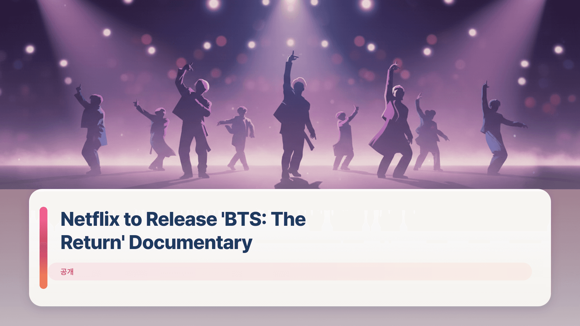 Netflix to Release 'BTS: The Return' Documentary