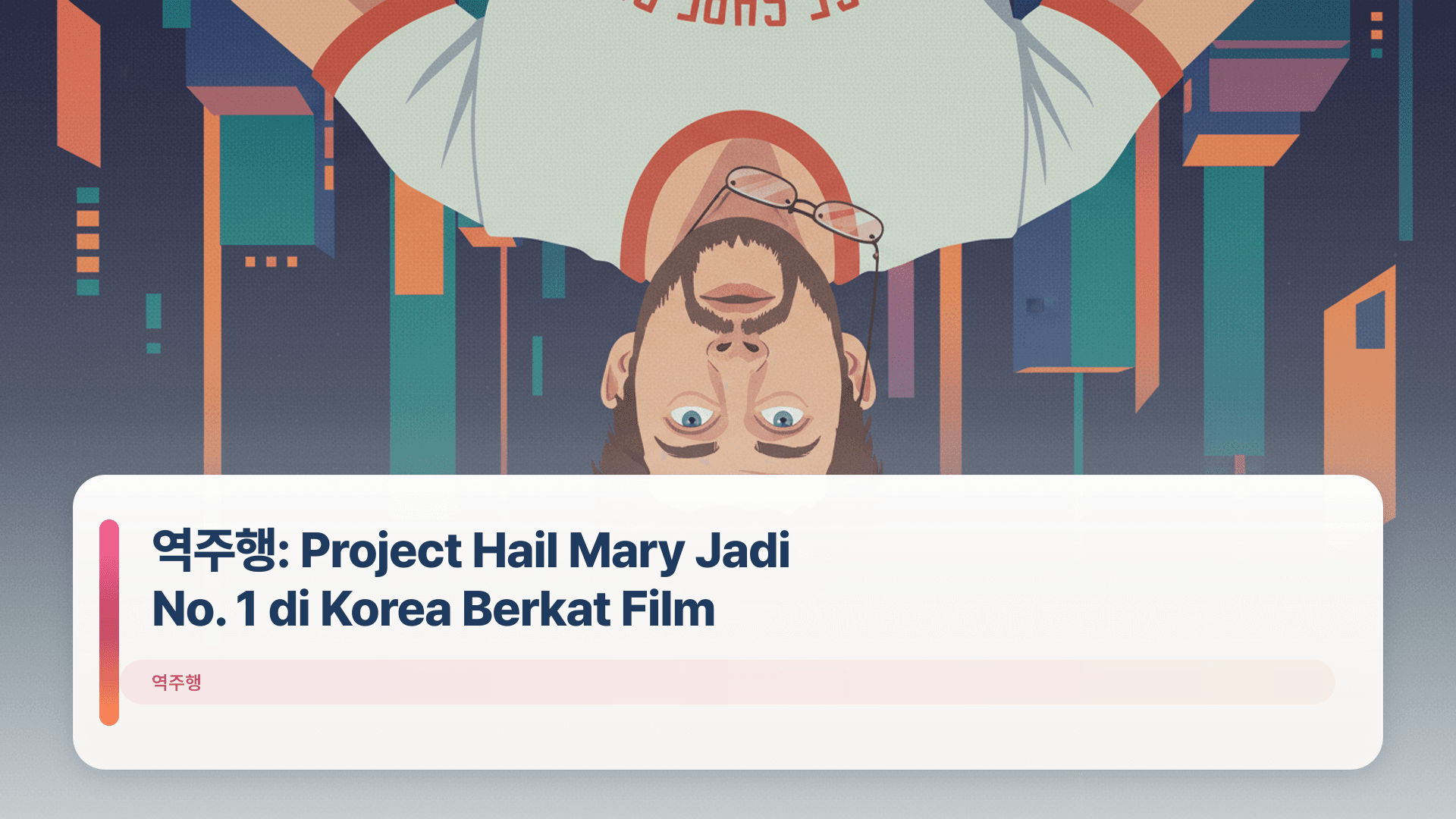 역주행: Project Hail Mary Jadi No. 1 di Korea Berkat Film