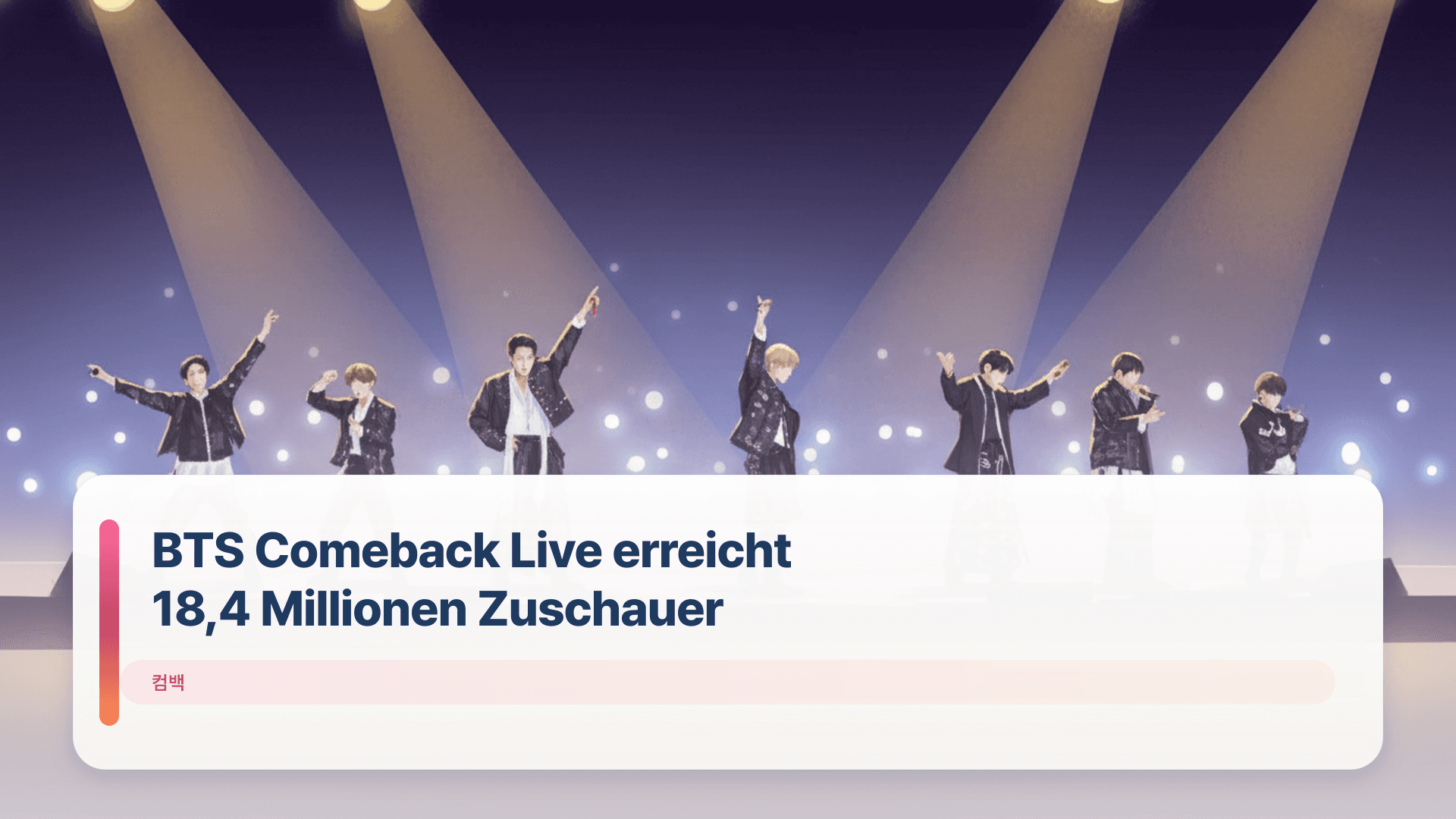 BTS Comeback Live erreicht 18,4 Millionen Zuschauer
