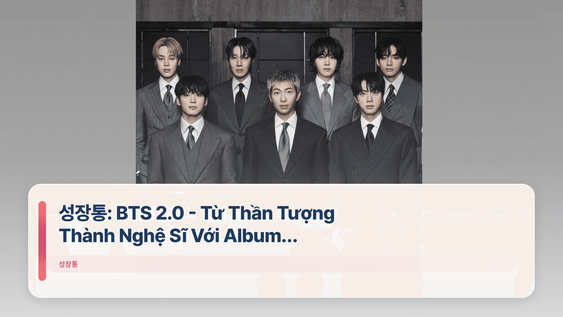 성장통: BTS 2.0 - Từ Thần Tượng Thành Nghệ Sĩ Với Album 'Arirang'