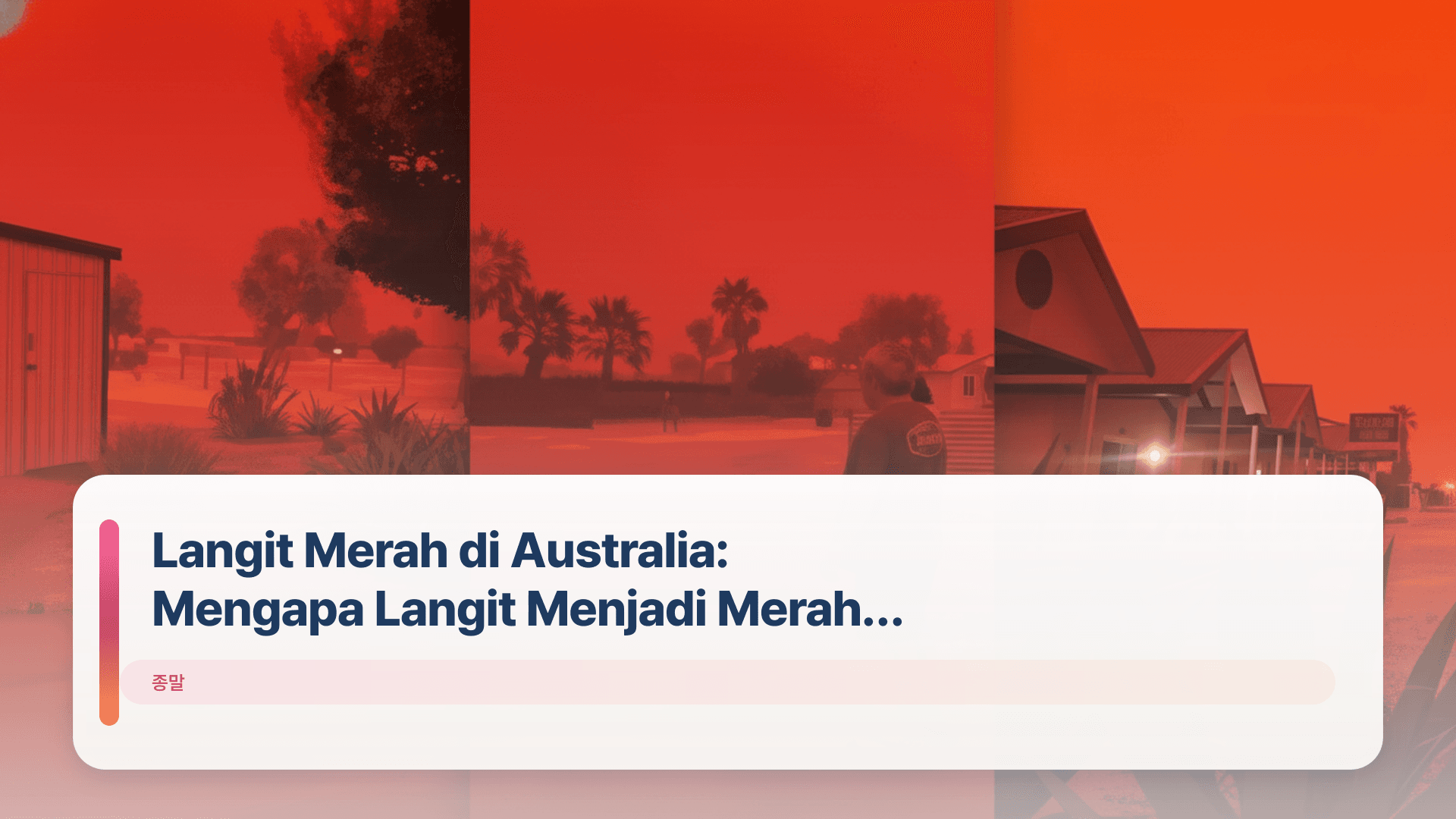 Langit Merah di Australia: Mengapa Langit Menjadi Merah Darah