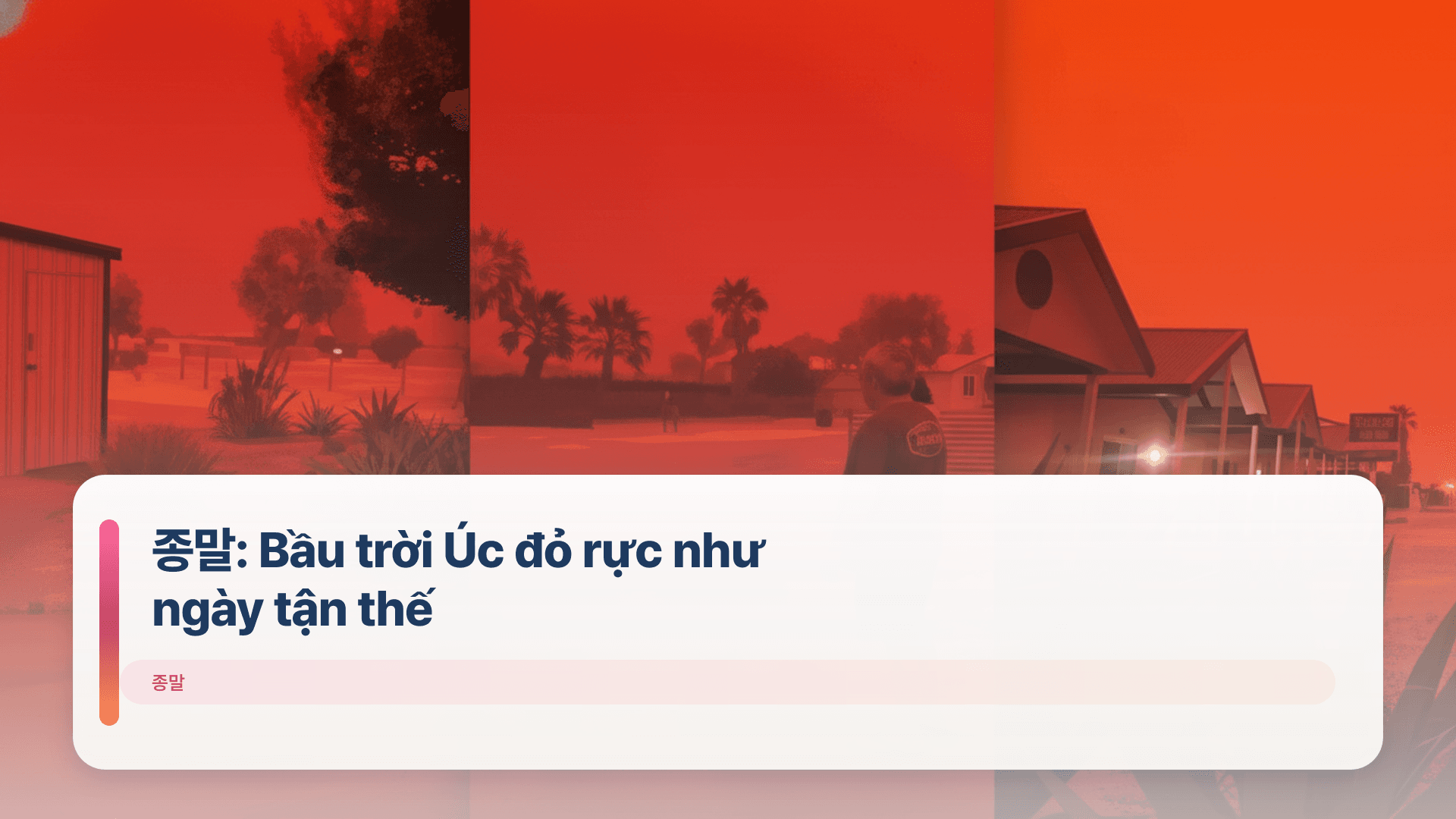 종말: Bầu trời Úc đỏ rực như ngày tận thế