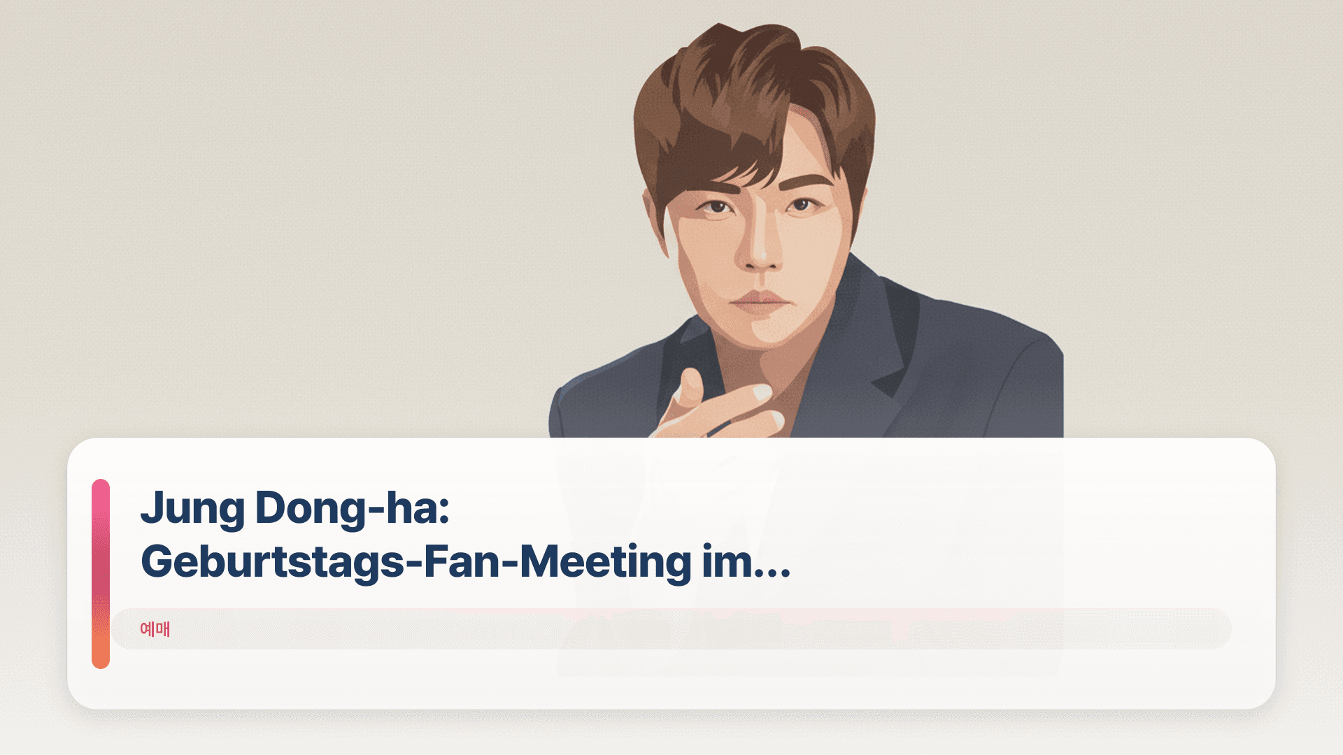 Jung Dong-ha: Geburtstags-Fan-Meeting im April