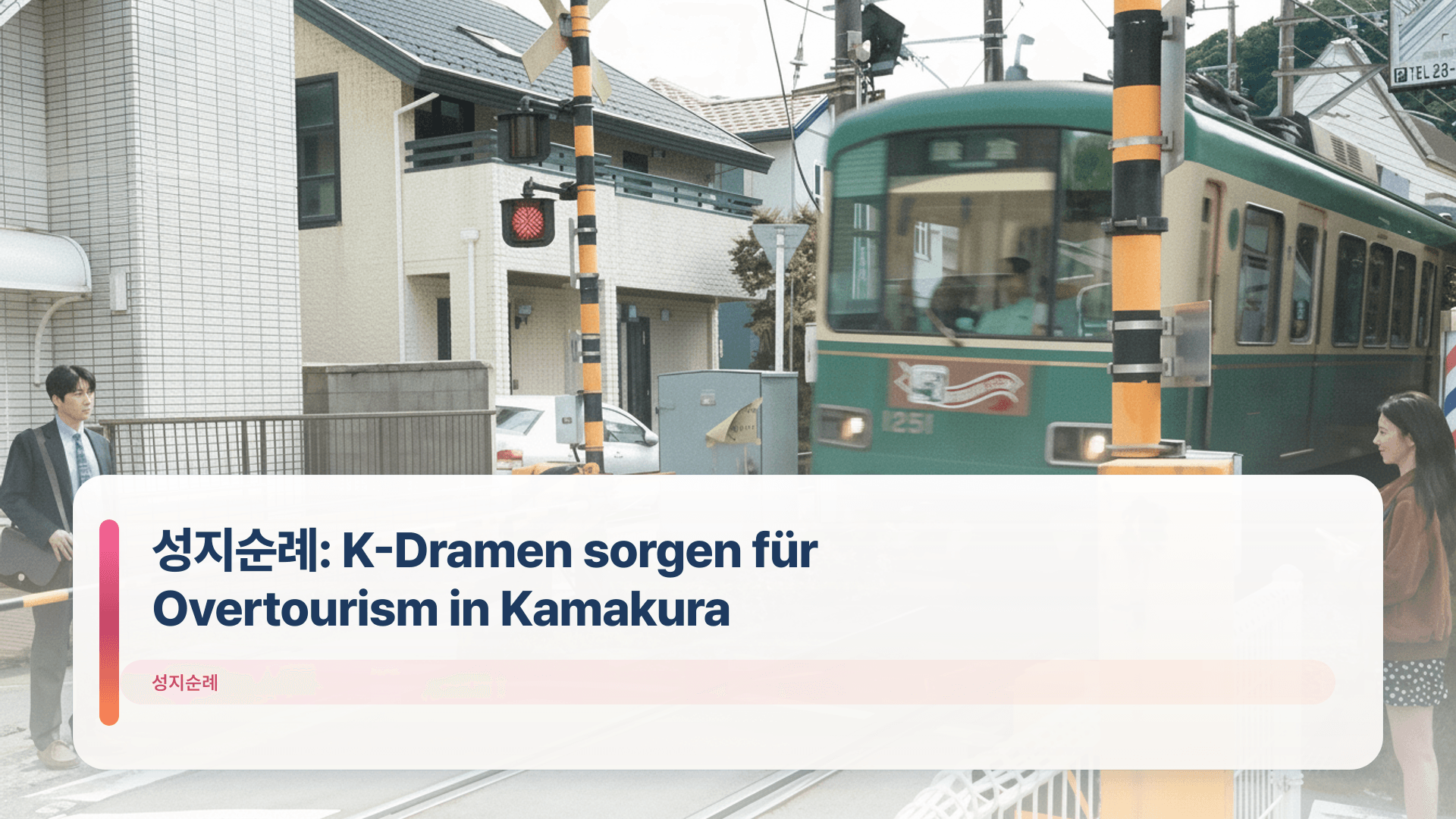 성지순례: K-Dramen sorgen für Overtourism in Kamakura