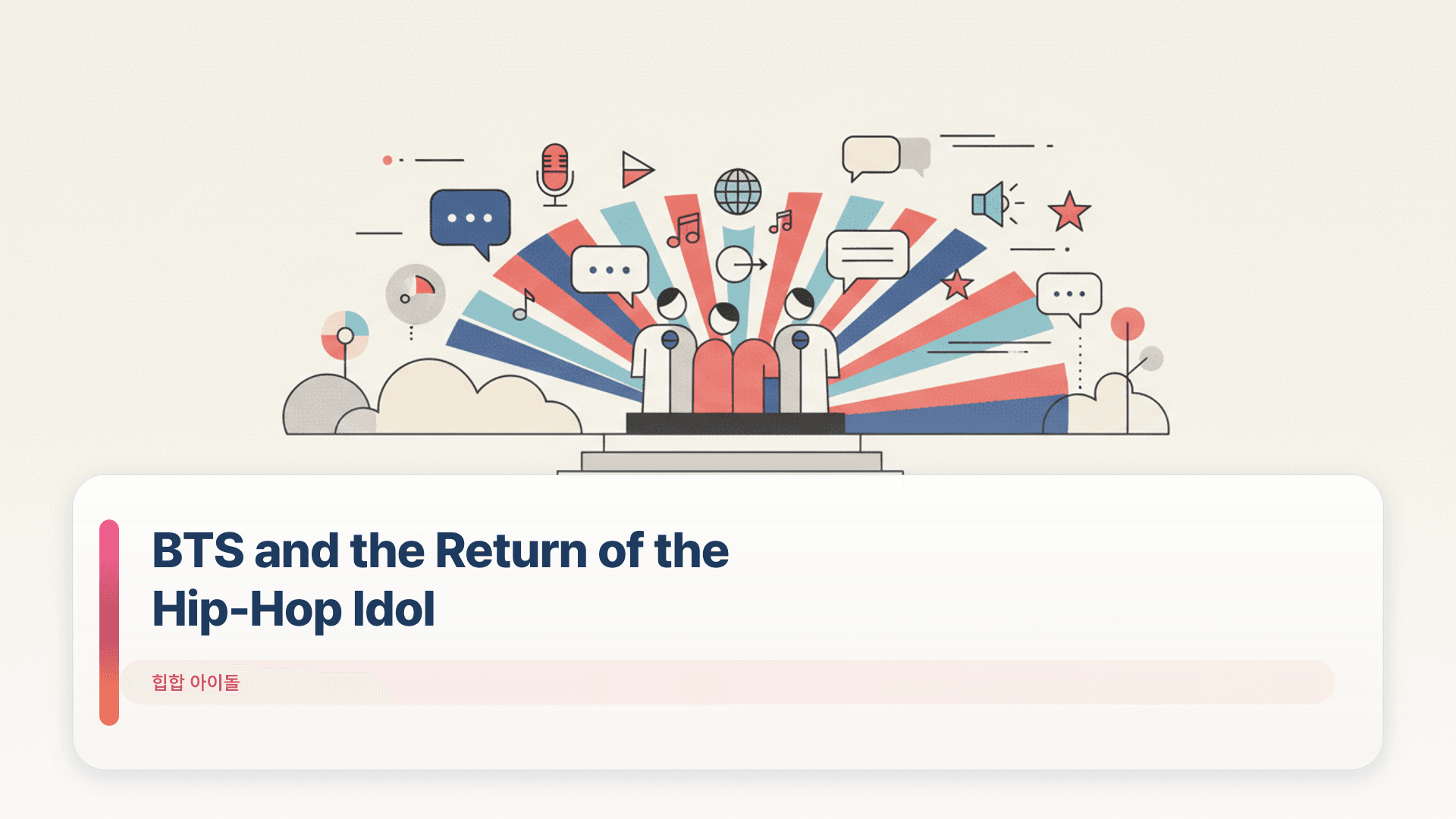 BTS and the Return of the Hip-Hop Idol