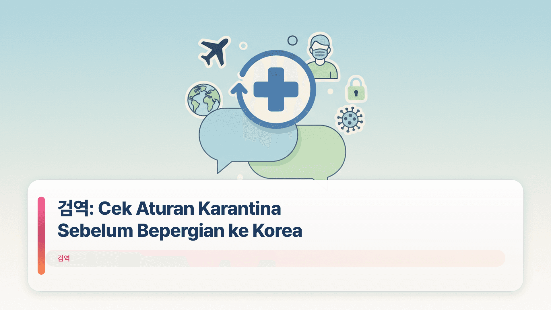 검역: Cek Aturan Karantina Sebelum Bepergian ke Korea