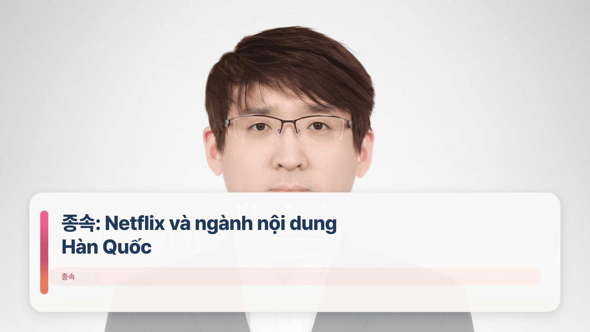종속: Netflix và ngành nội dung Hàn Quốc