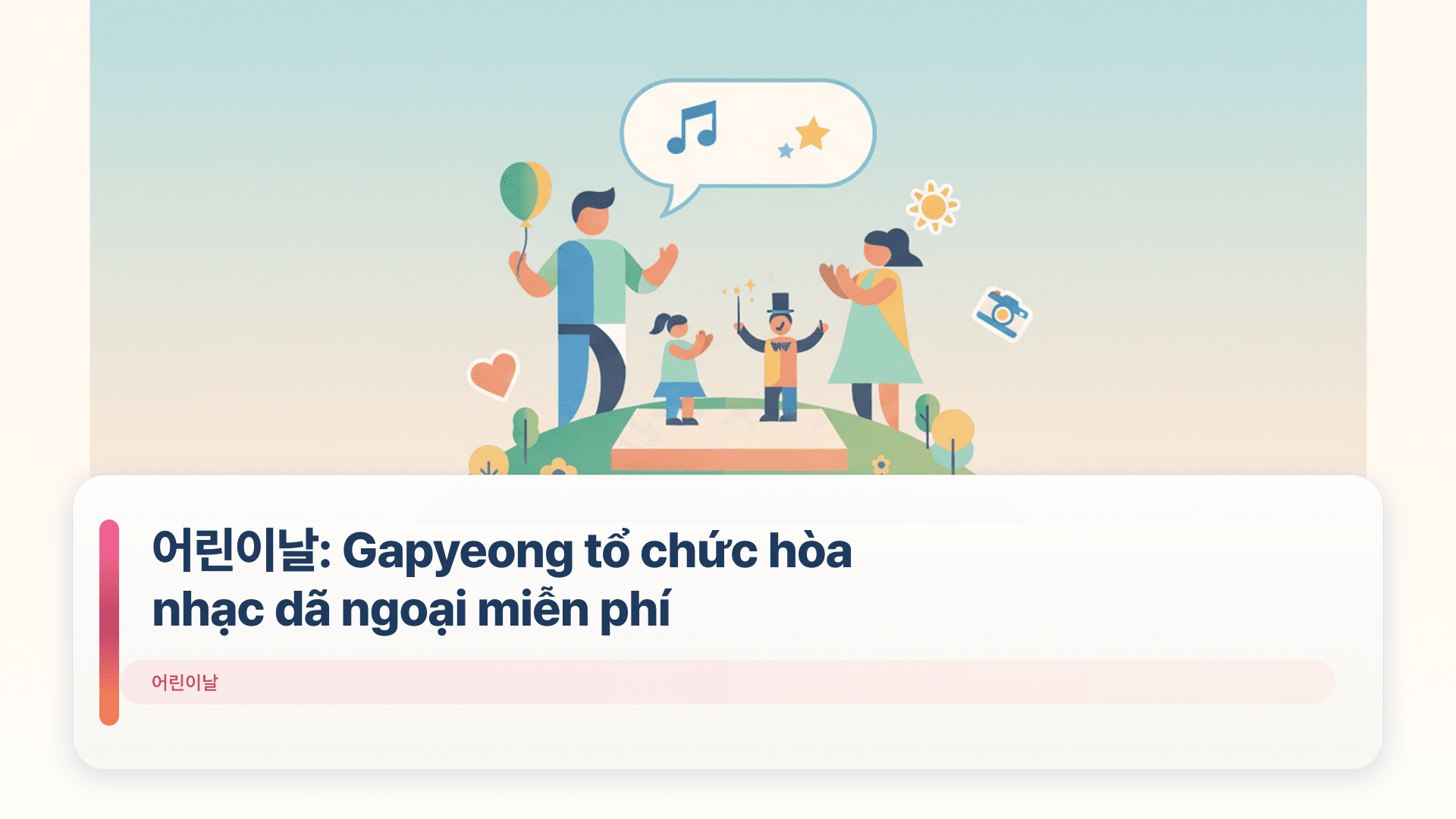 어린이날: Gapyeong tổ chức hòa nhạc dã ngoại miễn phí