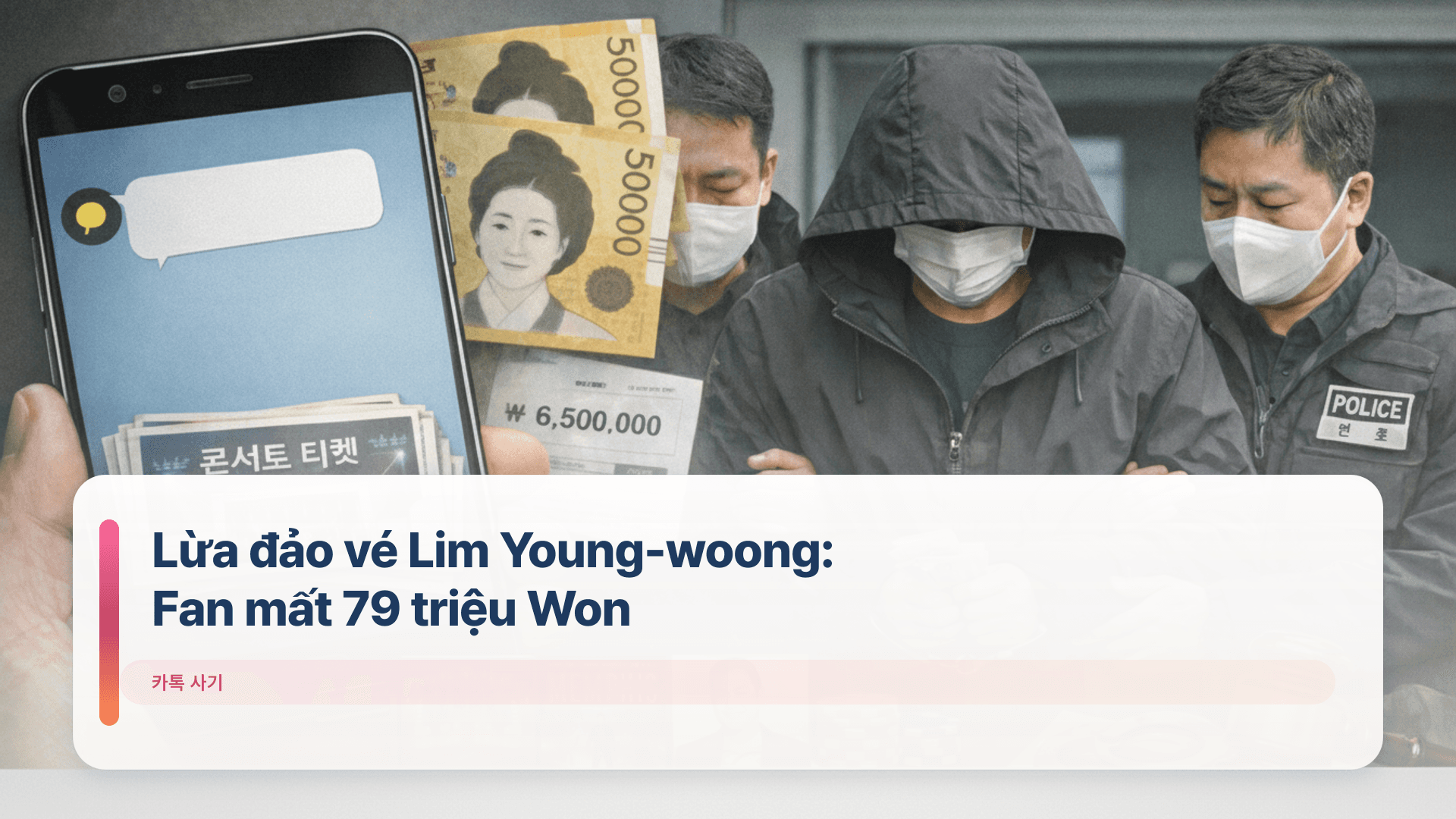 Lừa đảo vé Lim Young-woong: Fan mất 79 triệu Won