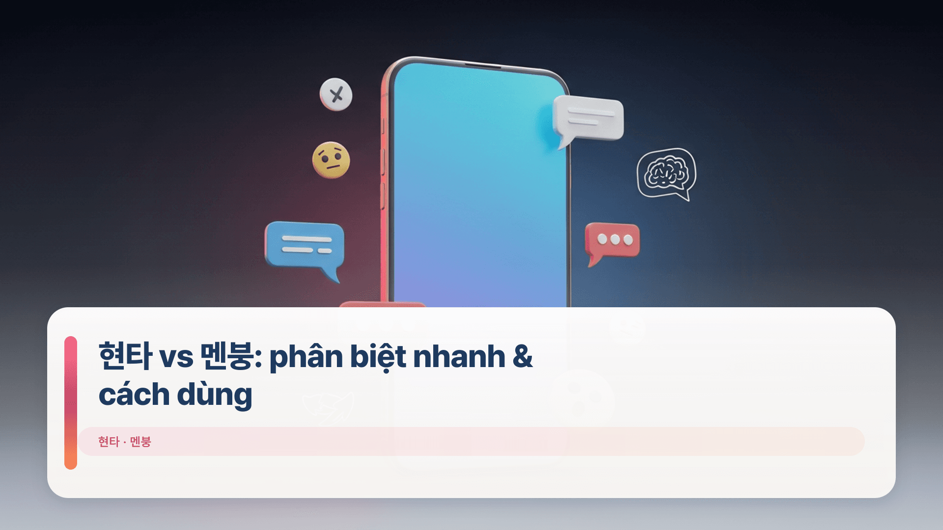 현타 vs 멘붕: phân biệt nhanh & cách dùng