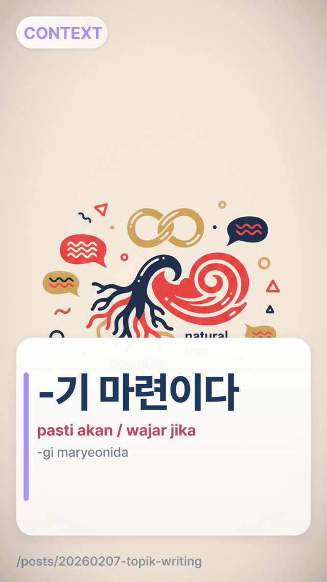 -기 마련이다 - pasti akan / wajar jika