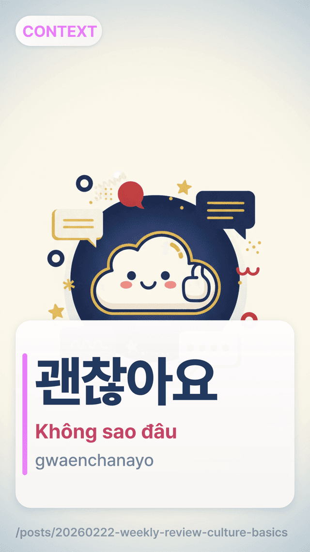 괜찮아요 - Không sao đâu
