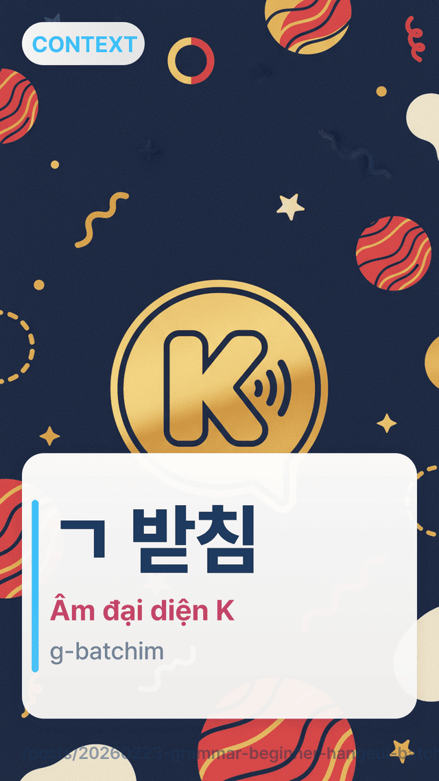 ㄱ 받침 - Âm đại diện K