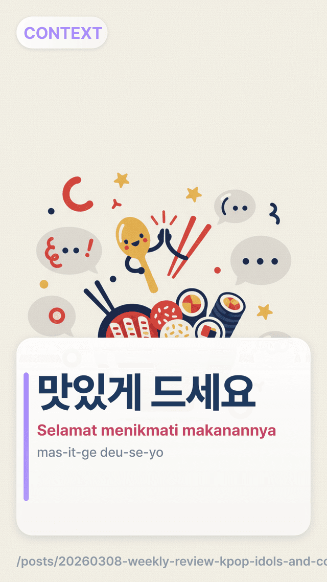 맛있게 드세요 - Selamat menikmati makanannya
