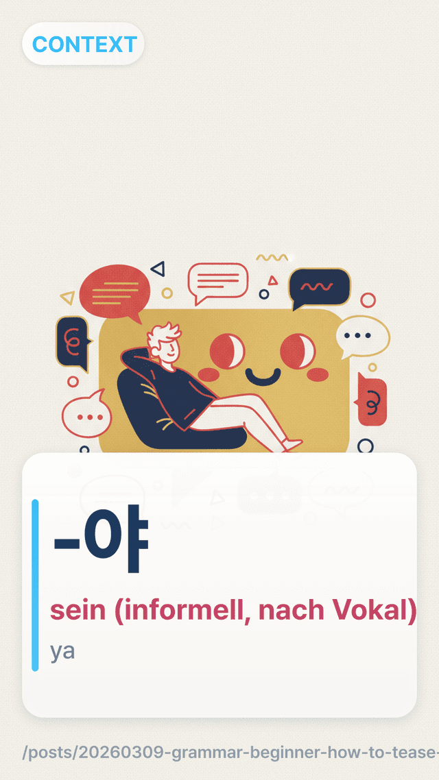 -야 - sein (informell, nach Vokal)