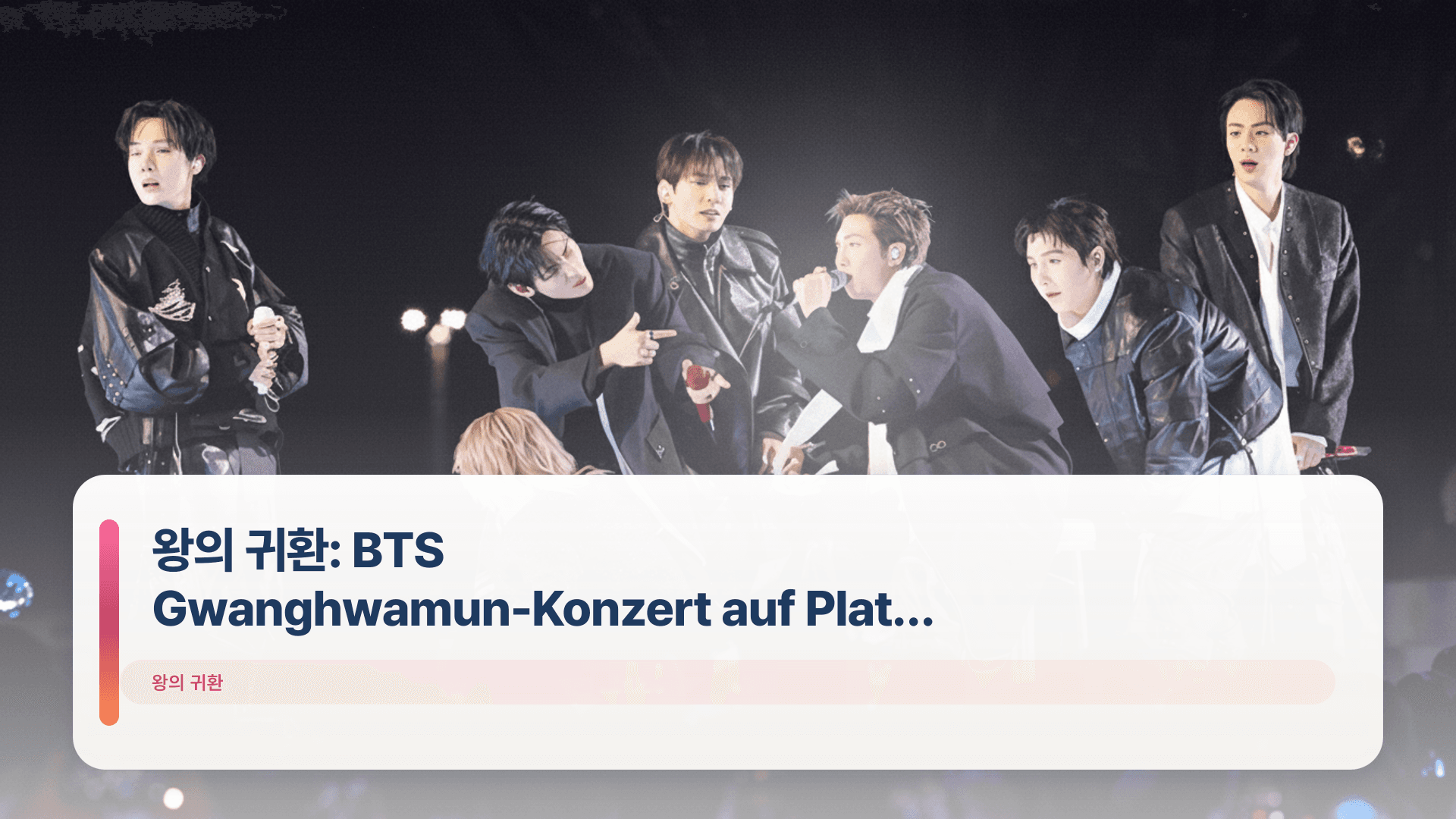 왕의 귀환: BTS Gwanghwamun-Konzert auf Platz 1 bei Netflix