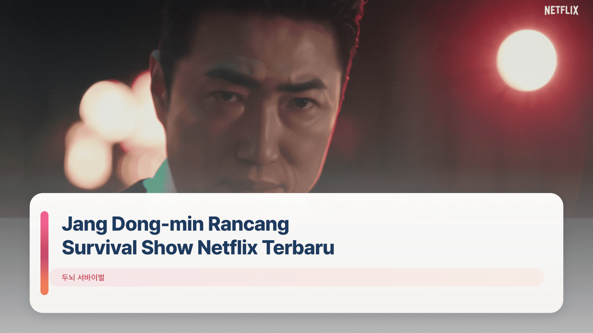 Jang Dong-min Rancang Survival Show Netflix Terbaru