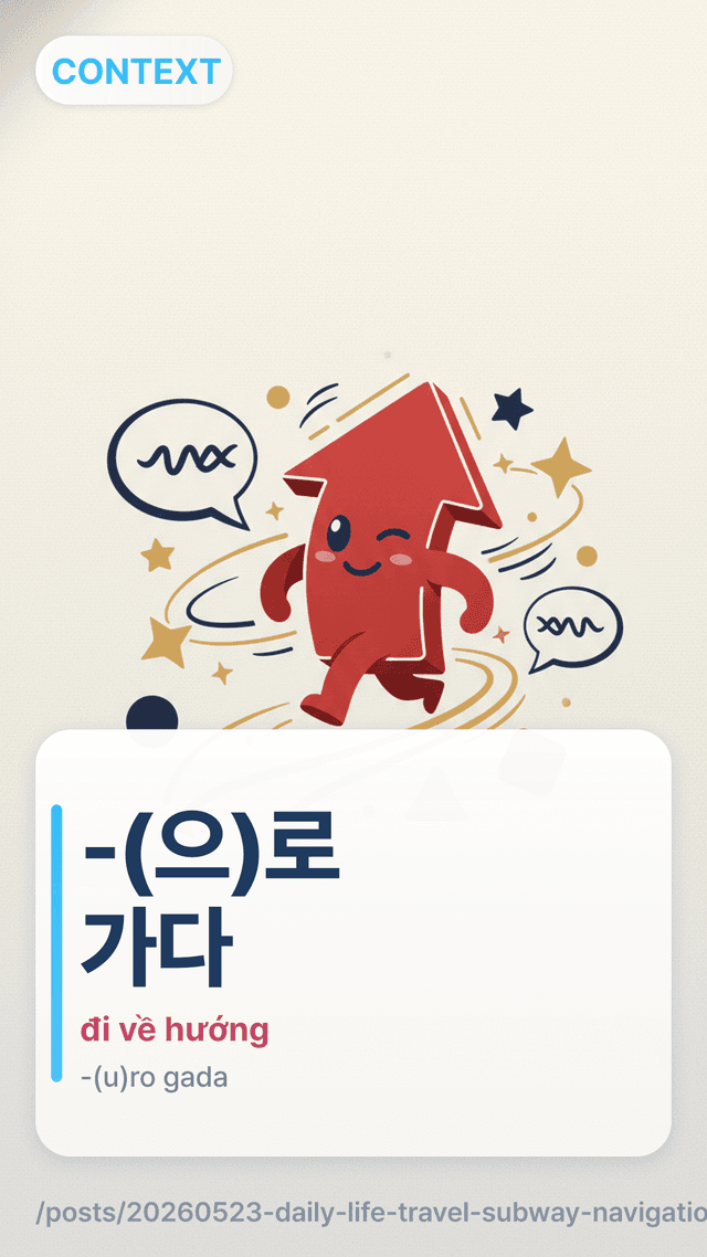 -(으)로 가다 - đi về hướng