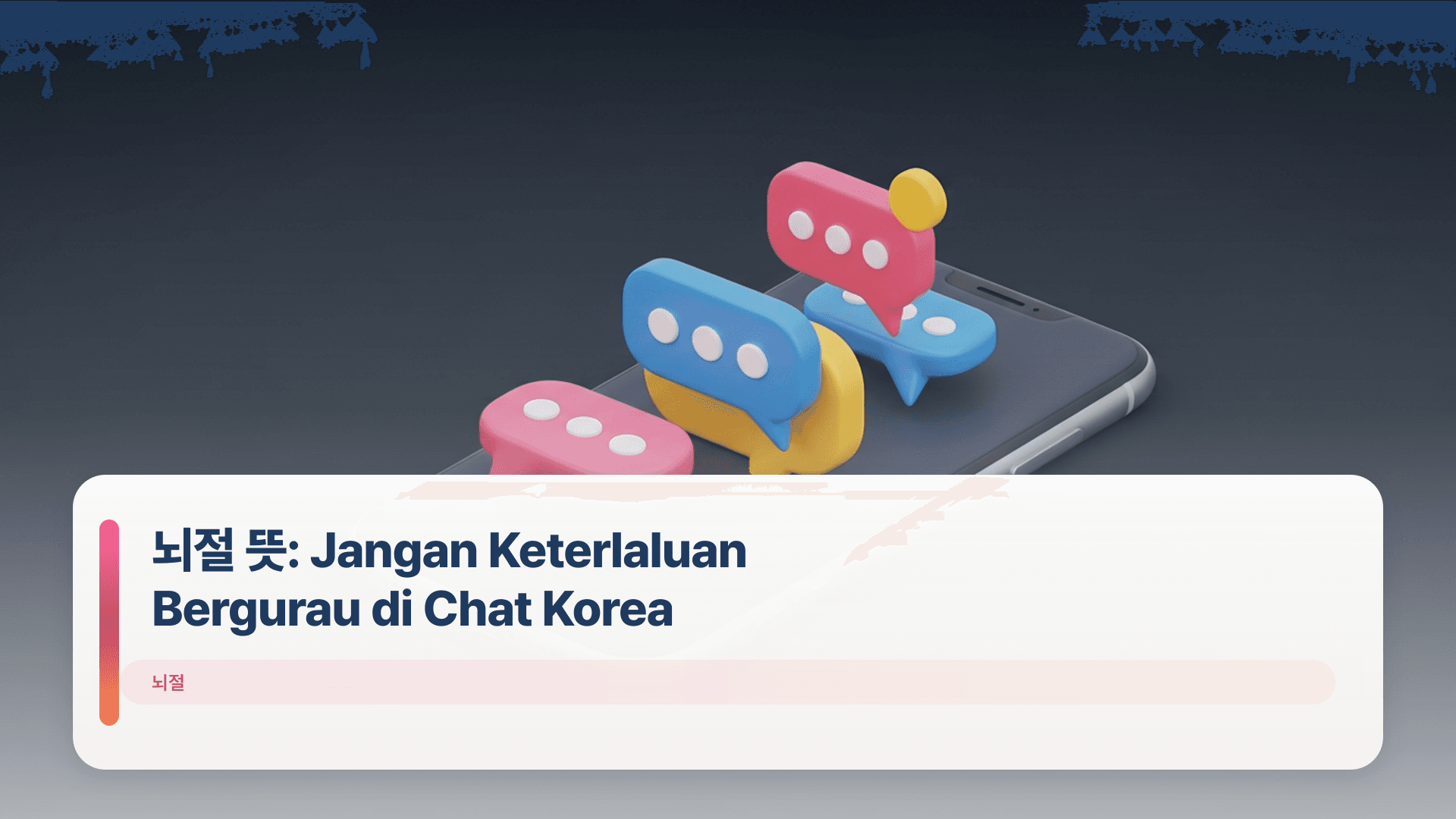 ë‡Œì ˆ 뜻: Jangan Keterlaluan Bergurau di Chat Korea