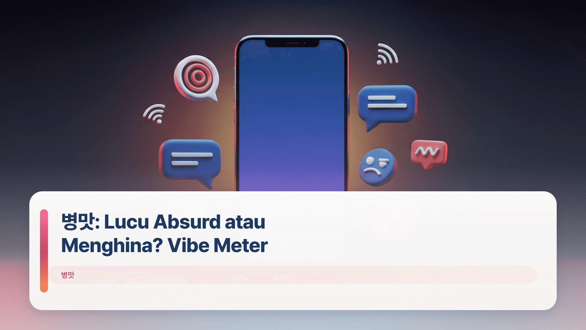 병맛: Lucu Absurd atau Menghina? Vibe Meter